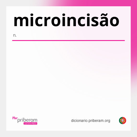 Significado de microincisão