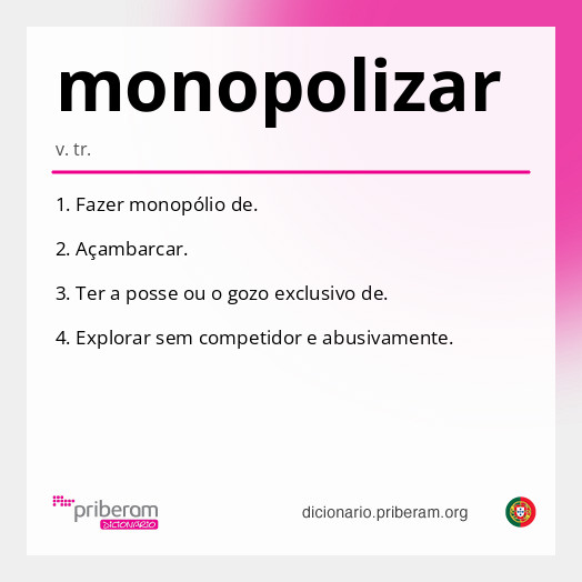 Significado de monopolizar