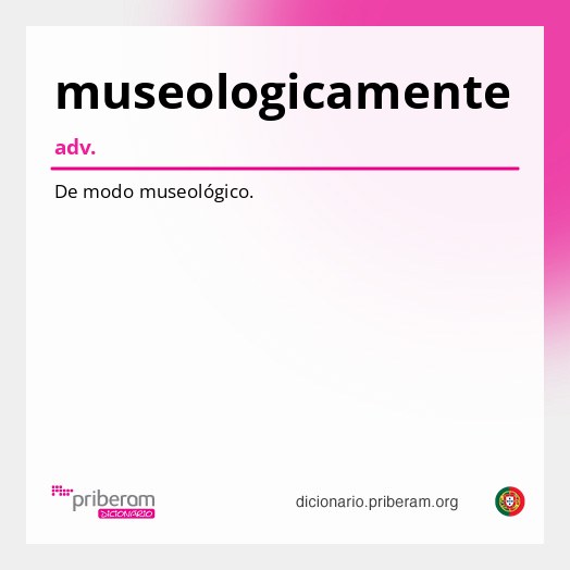 Significado de museologicamente