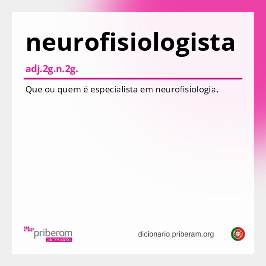 Significado de neurofisiologista