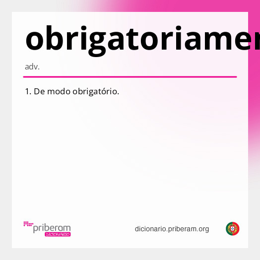 Significado de obrigatoriamente
