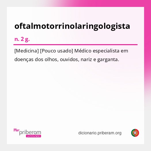 Significado de oftalmotorrinolaringologista