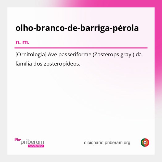 Significado de olho-branco-de-barriga-pérola
