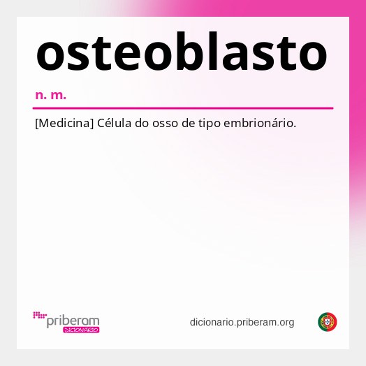 Significado de osteoblasto