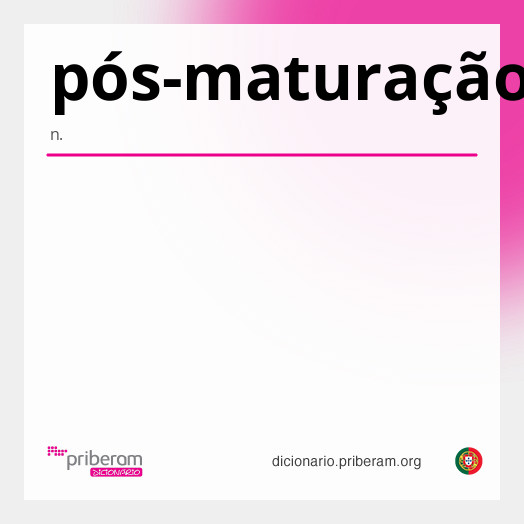 Significado de pós-maturação