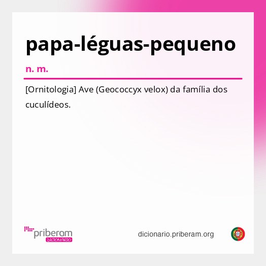 Significado de papa-léguas-pequeno