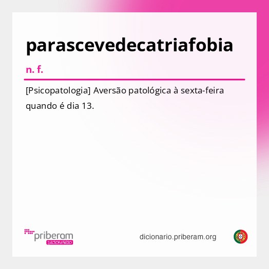 Significado de parascevedecatriafobia