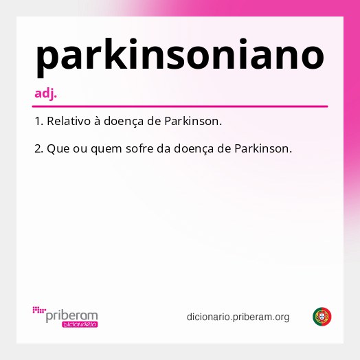 Significado de parkinsoniano