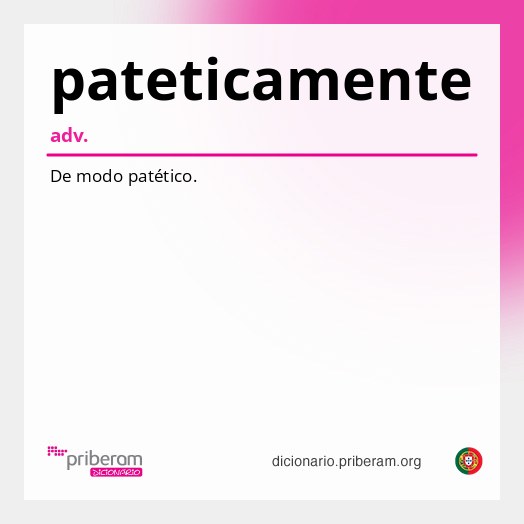 Significado de pateticamente