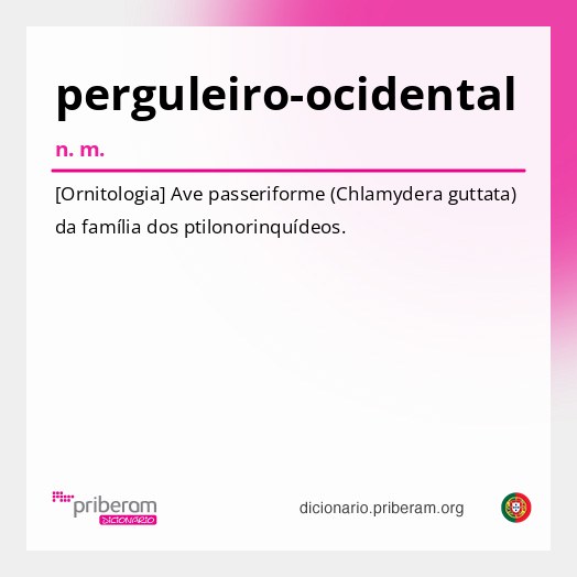 Significado de perguleiro-ocidental