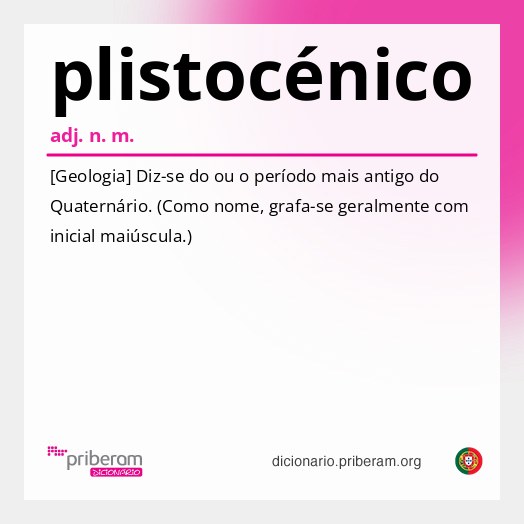 Significado de plistocénico