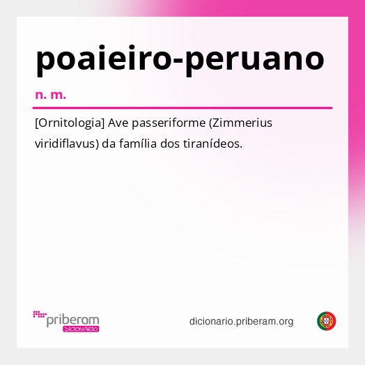 Significado de poaieiro-peruano