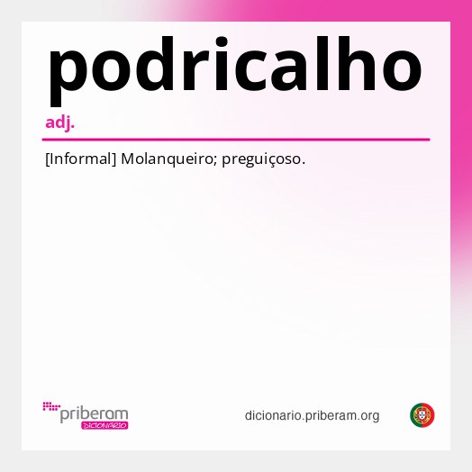 Significado de podricalho