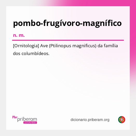 Significado de pombo-frugívoro-magnífico