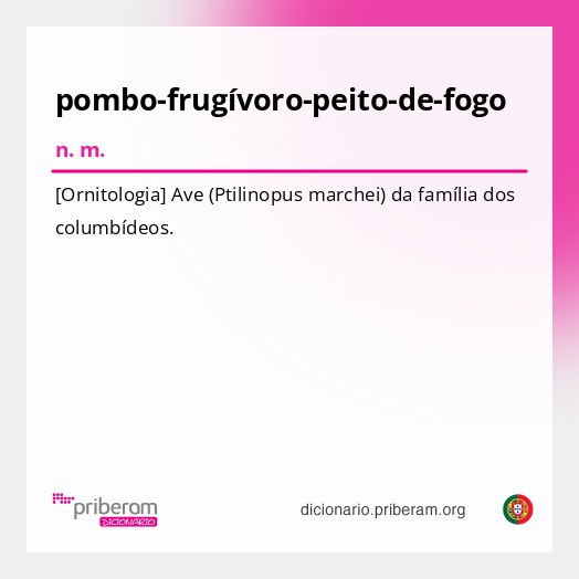 Significado de pombo-frugívoro-peito-de-fogo