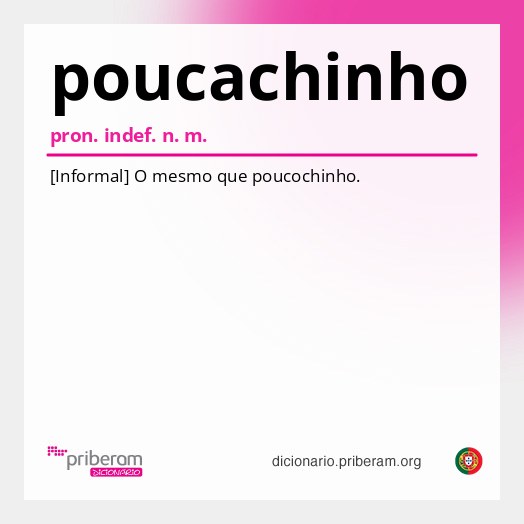 Significado de poucachinho