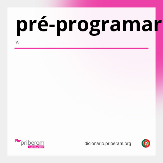 Significado de pré-programar