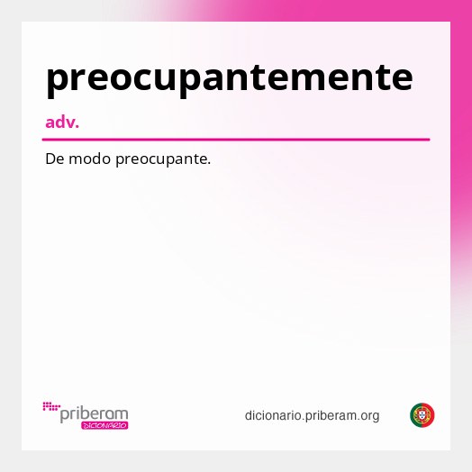 Significado de preocupantemente