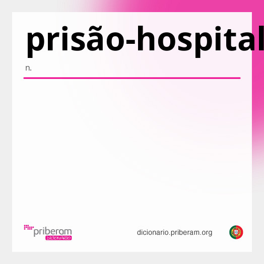 Significado de prisão-hospital