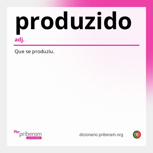 Significado de produzido