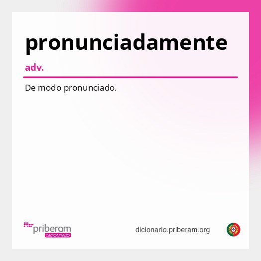 Significado de pronunciadamente