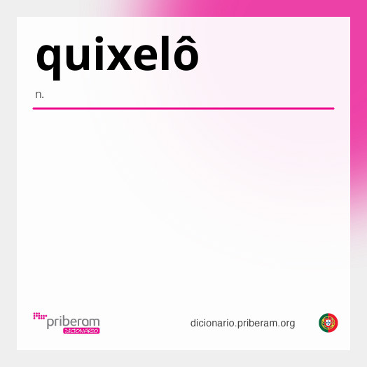 Significado de quixelô