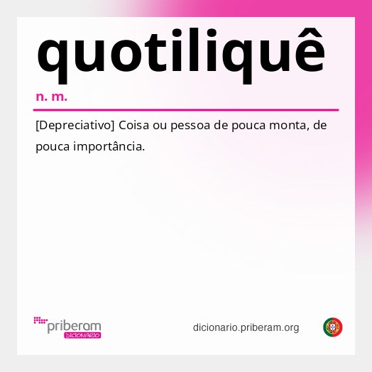 Significado de quotiliquê