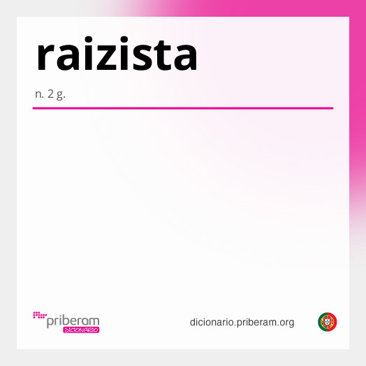 Significado de raizista