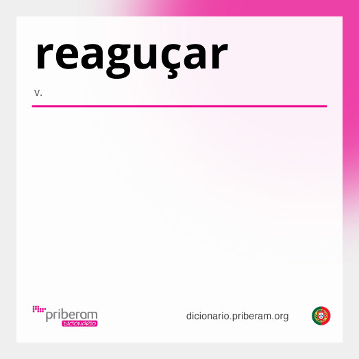 Significado de reaguçar