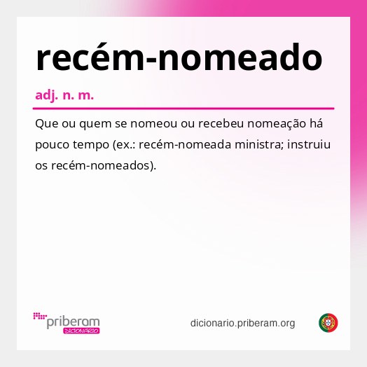 Significado de recém-nomeado