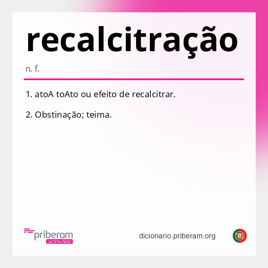 Significado de recalcitração