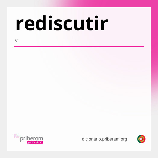 Significado de rediscutir