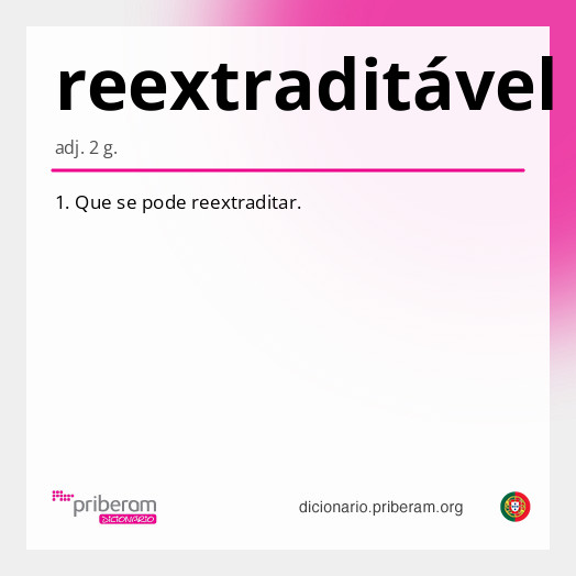 Significado de reextraditável