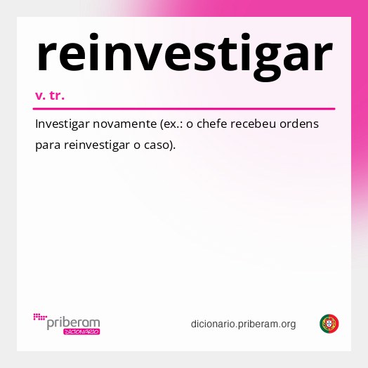 Significado de reinvestigar