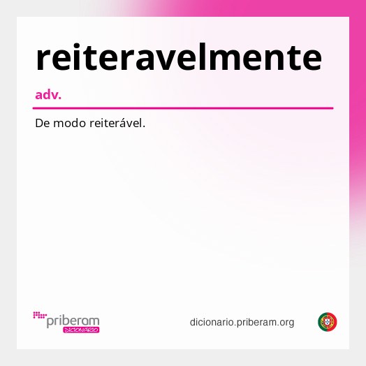 Significado de reiteravelmente