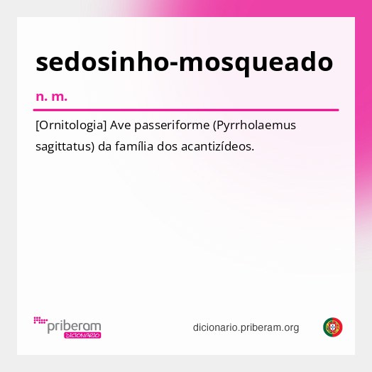Significado de sedosinho-mosqueado