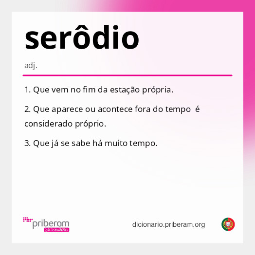 Significado de serôdio