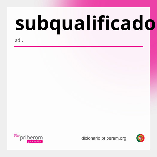 Significado de subqualificado