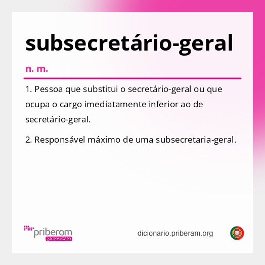 Significado de subsecretário-geral