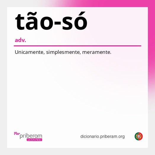 Significado de tão-só