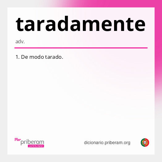 Significado de taradamente
