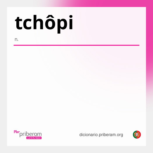 Significado de tchôpi