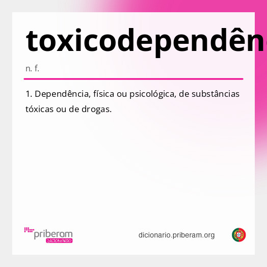 Significado de toxicodependência