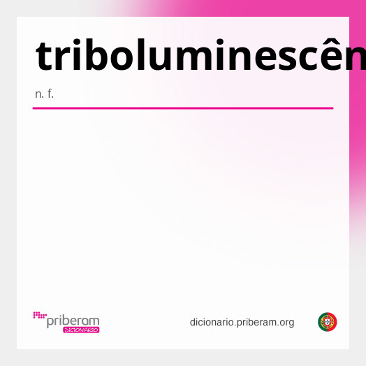 Significado de triboluminescência