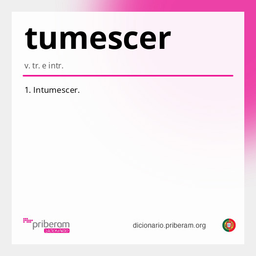 Significado de tumescer
