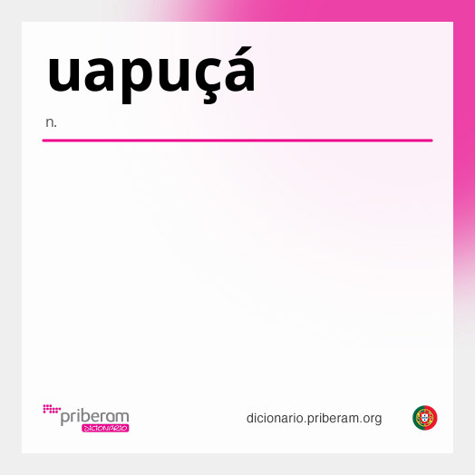 Significado de uapuçá