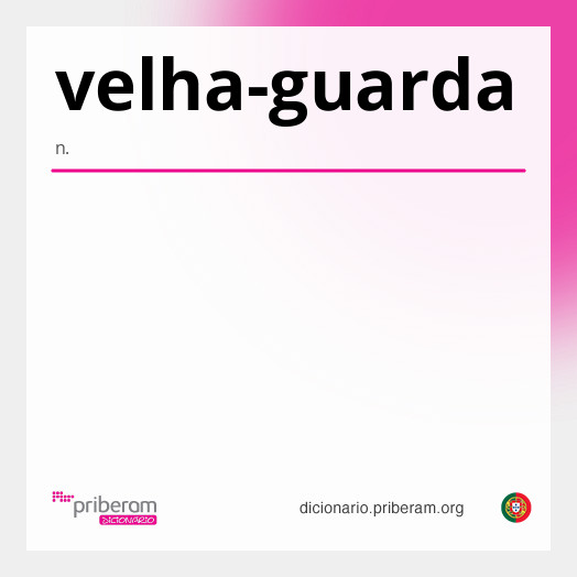 Significado de velha-guarda
