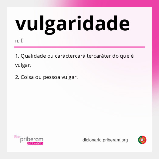 Significado de vulgaridade