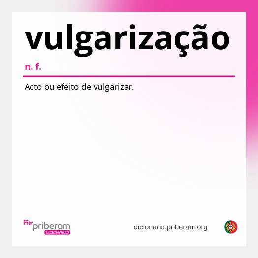 Significado de vulgarização