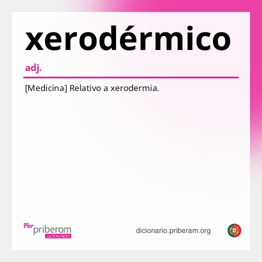 Significado de xerodérmico